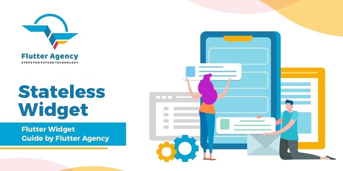 Stateless Widget - Flutter Widget Guide By Flutter Agency