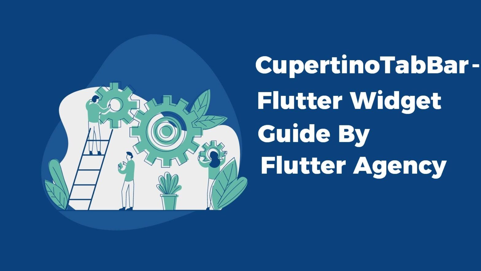 CupertinoTabBar Widget - Flutter Widget Guide By Flutter Agency