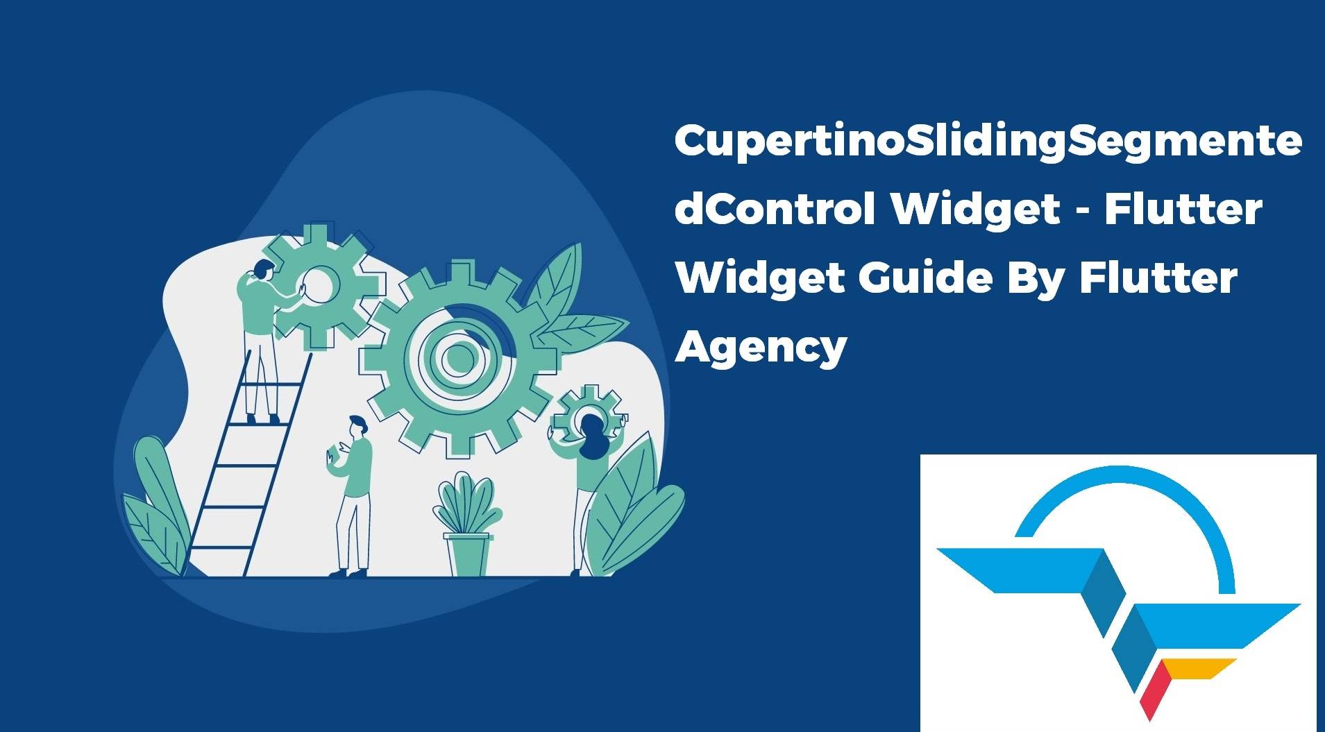 CupertinoSlidingSegmentedControl Widget - Flutter Widget Guide By Flutter Agency