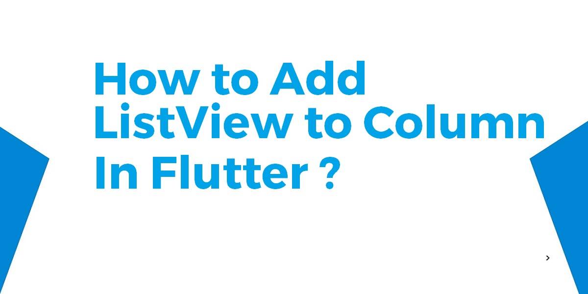 Flutter Adding A ListView Widget To Column Flutter Agency