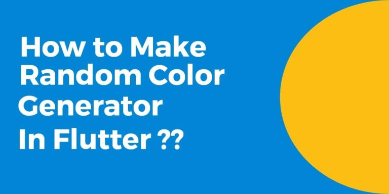 Making A Random Color Generator In Flutter Flutter Agency