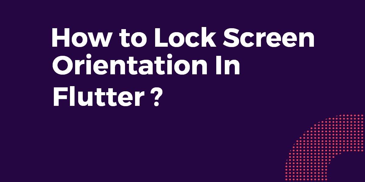Lock Screen Orientation