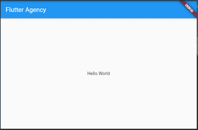 how to create a Hello World app using Flutter.