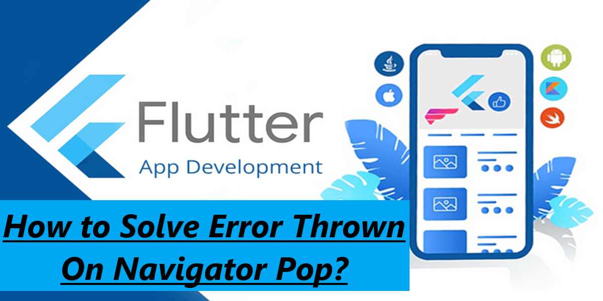 How to Solve Error Thrown On Navigator Pop?