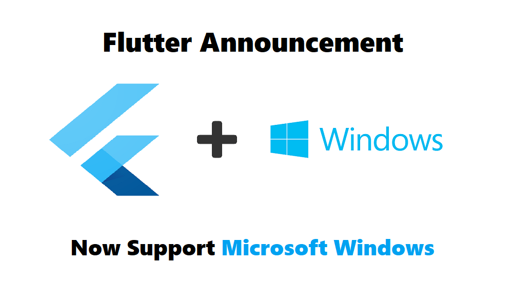 Flutter Announcement - Now Available for Windows