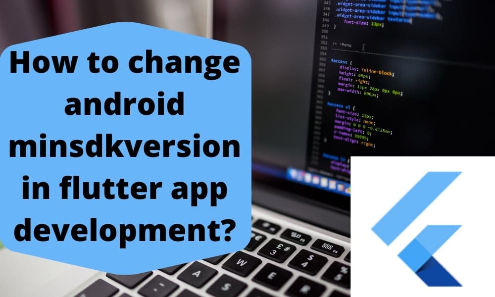 How to change android minsdkversion in flutter app development