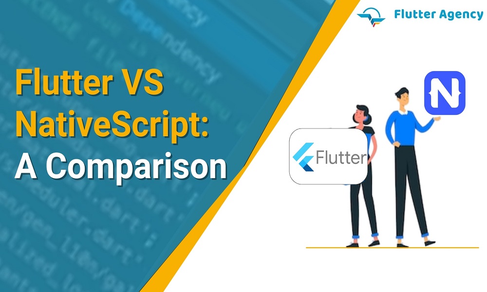 Flutter VS NativeScript A Comparison.1000X600