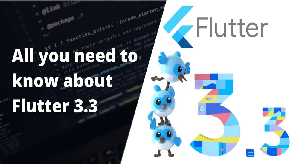 Google Flutter 3.3 Latest Updates