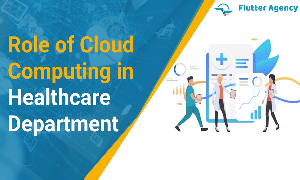 Role of cloud computing in healthcare department