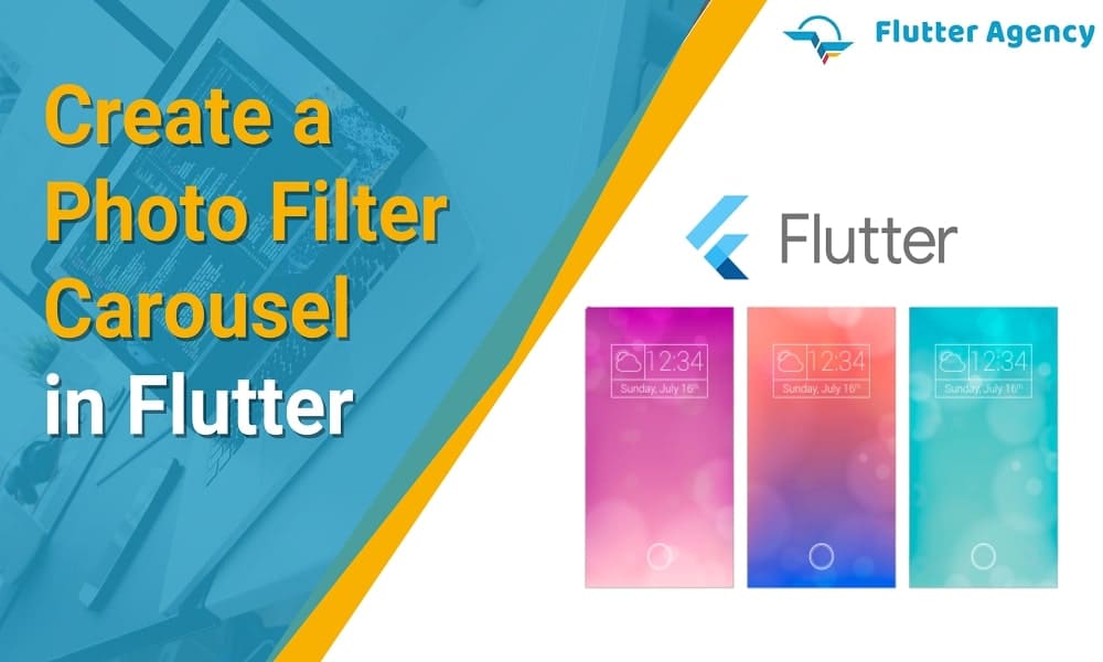 Create a Photo Filter Carousel in Flutter 1000x600