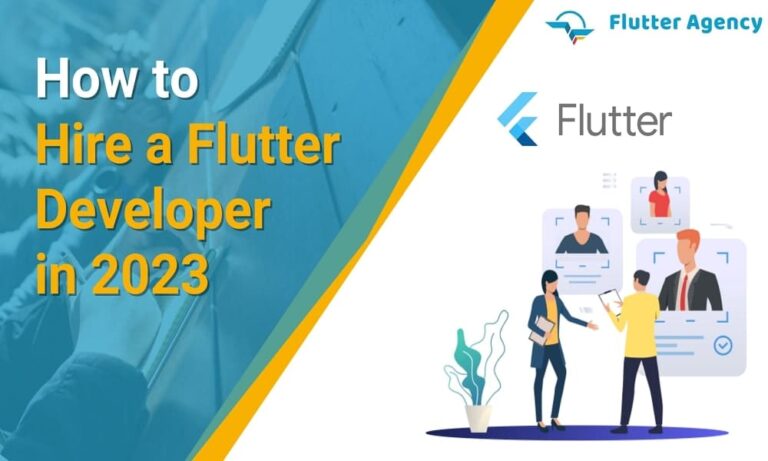 How To Hire A Flutter App Developer - A Comprehensive Guide | Flutter ...