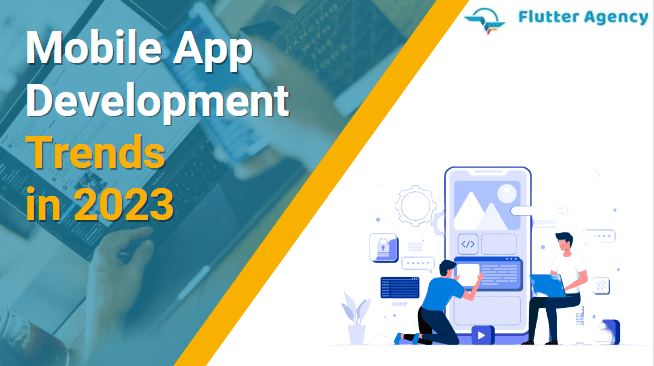 Mobile App Development Trends in 2023 654X366