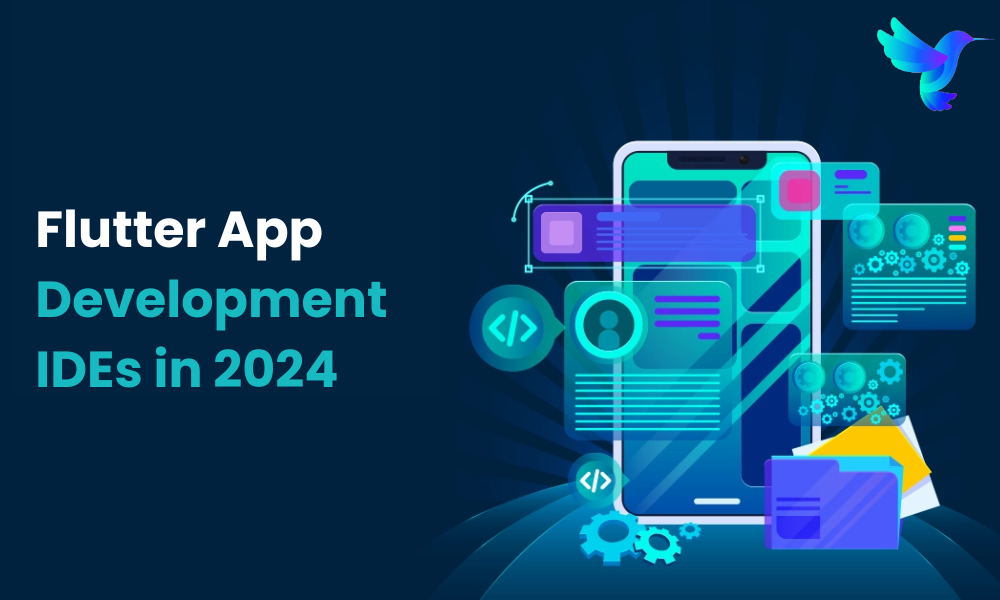 Top 10 Flutter App Development IDEs in 2024