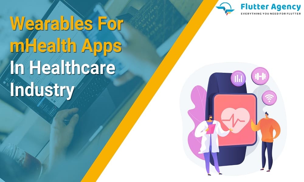 Wearables For mHealth Apps In Healthcare Industry 1000x600