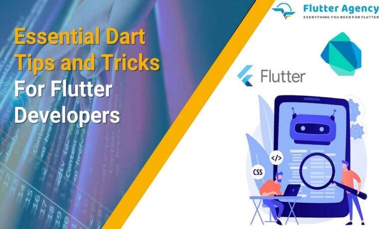 Top 16 Dart Tips & Tricks To Skilled Yourself As Flutter Developer