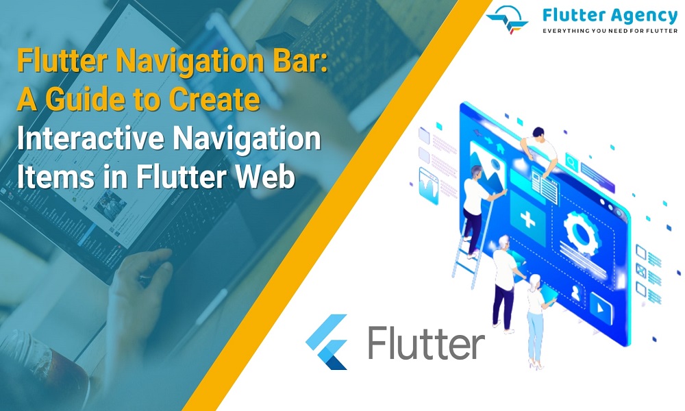 Flutter Navigation Bar A Guide to Create Interactive Navigation Items in Flutter Web