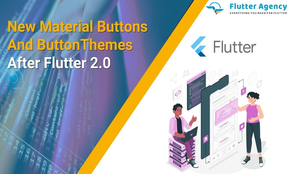 New Material Buttons And ButtonThemes After Flutter 2.0 1000x600