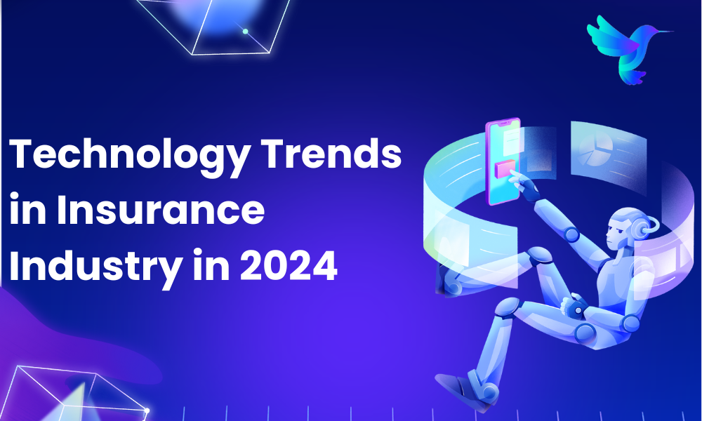 Technology Trends in Insurance Industry in 2024