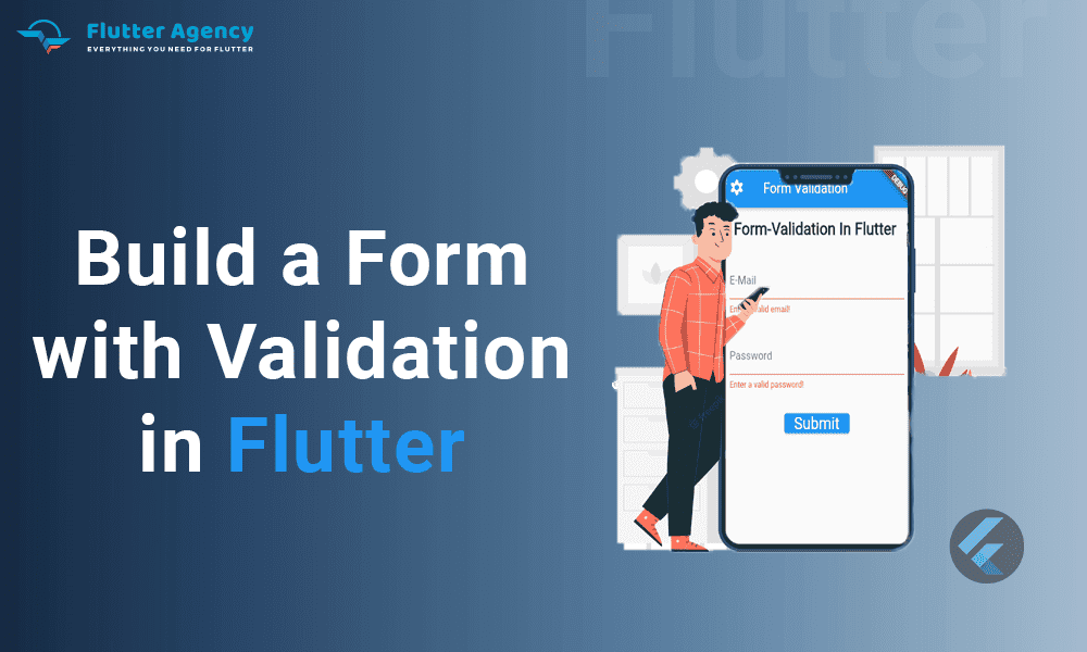 Build a Form with Validation in Flutter