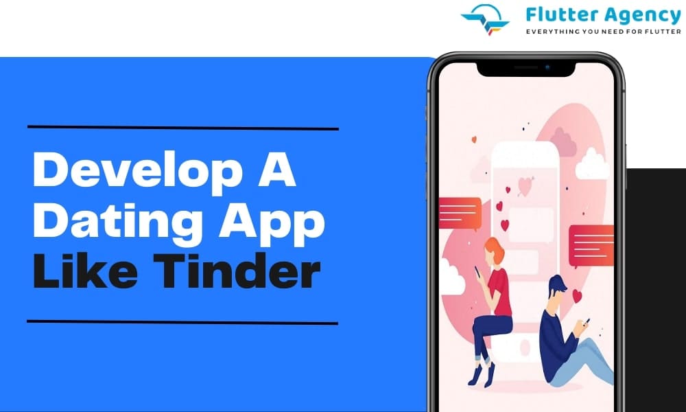Develop a dating app like tinder