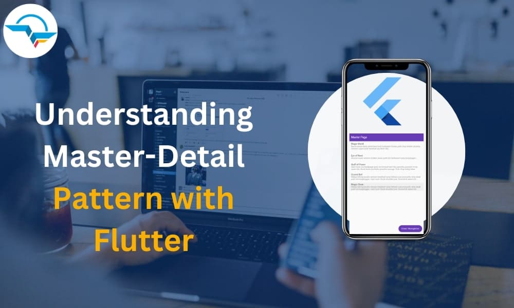 Understanding Master-Detail Pattern with Flutter