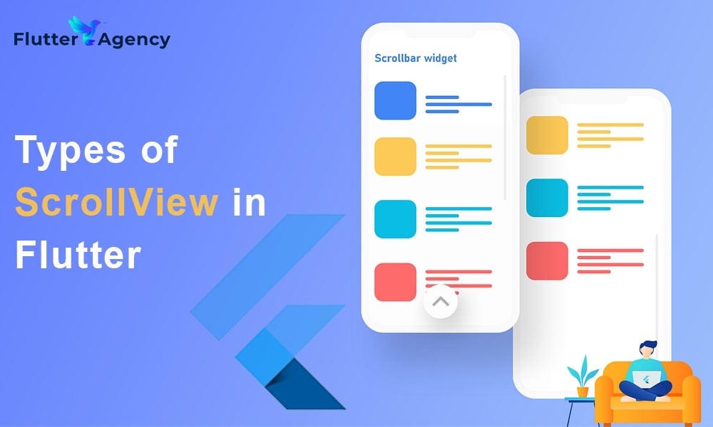 2 Types of ScrollViews in Flutter A Complete Guide for Seamless App