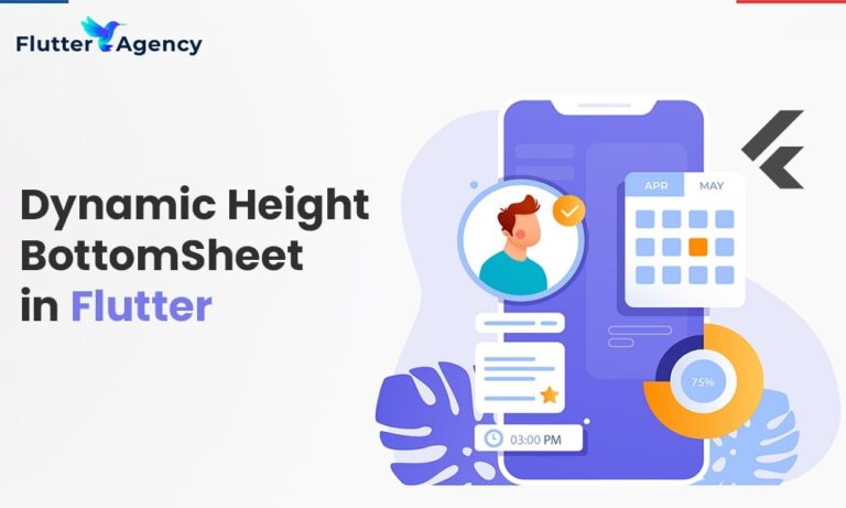 Implementing BottomSheet Dynamic Height in Flutter | Flutter Agency