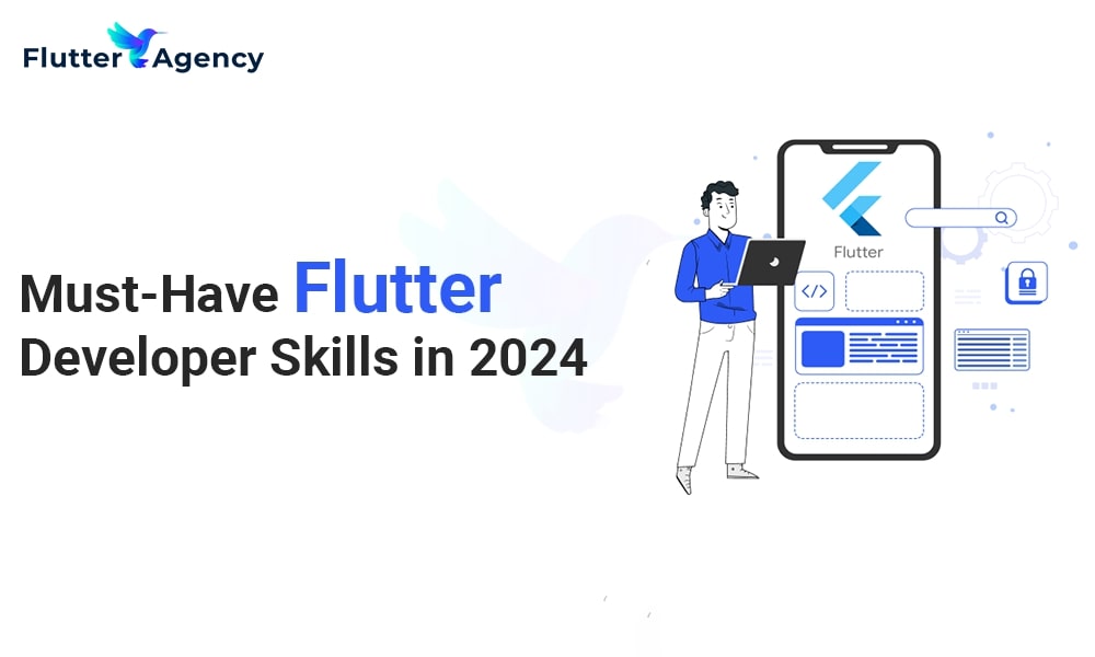 Must-Have-Flutter-Developer-Skills-in-2024