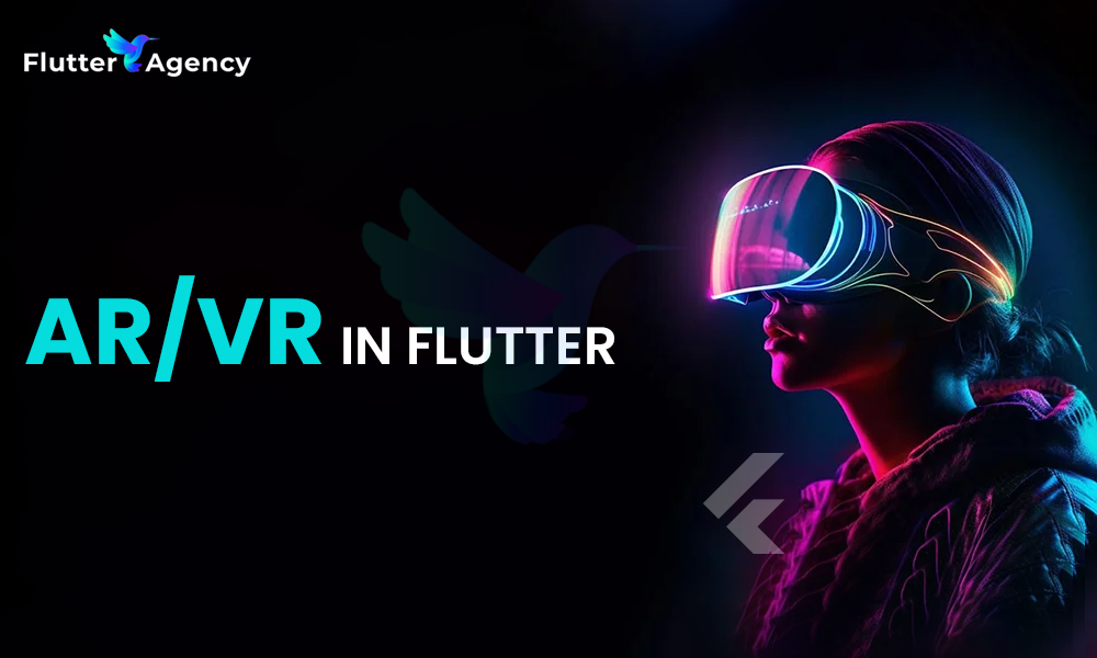 AR_VR IN FLUTTER- Fluter Agency USA